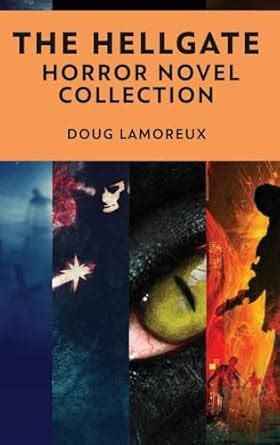 The Hellgate: A Horror Novel Collection : Lamoreux, Doug: Amazon.in: Books