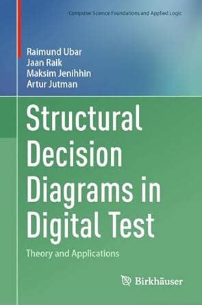 Structural Decision Diagrams in Digital Test: Theory and Applications ...