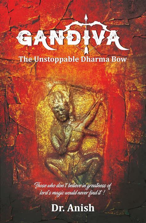 Buy Gandiva - The Unstoppable Dharma Bow | Arjuna’s Life, Mahabharata ...