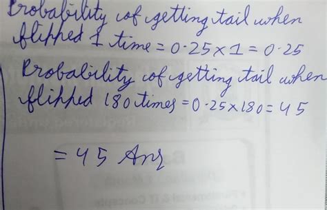When you flip a biased coin the probability of getting a tail is 0.25 ...