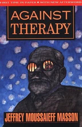 Buy Against Therapy Book Online at Low Prices in India | Against ...