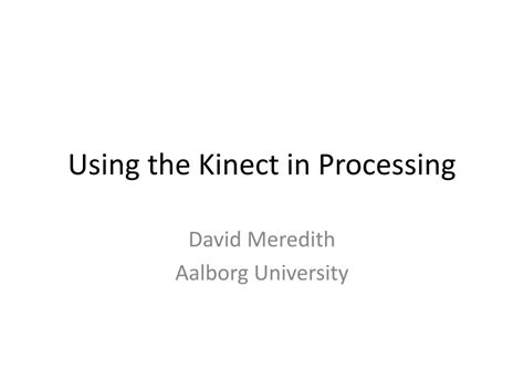 Image result for Processing Kinect Tutorial