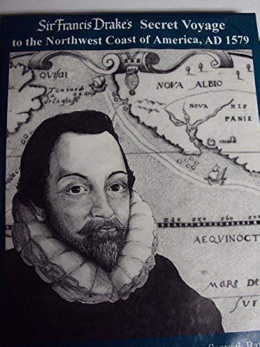 Buy Sir Francis Drake's Secret Voyage to the Northwest Coast of America ...