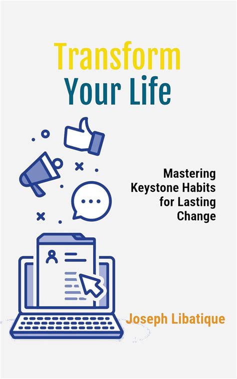 Transform Your Life: Mastering Keystone Habits for Lasting Change (The ...