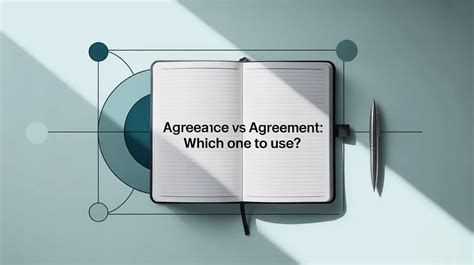 Agreeance vs Agreement: Which One to Use?