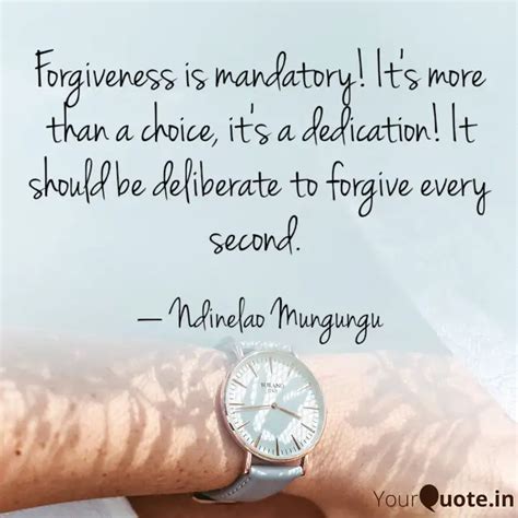 Forgiveness is mandatory!... | Quotes & Writings by Ndinelao Mungungu ...