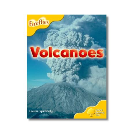 Oxford Reading Tree: Volcanoes By Louise Spencely (Paperback) - Gyaanstore