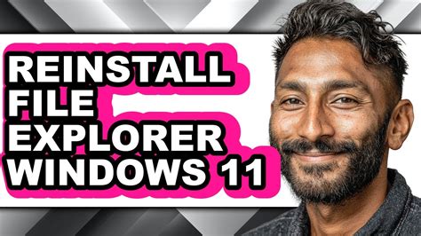 Image result for Reinstall File Explorer Windows 11