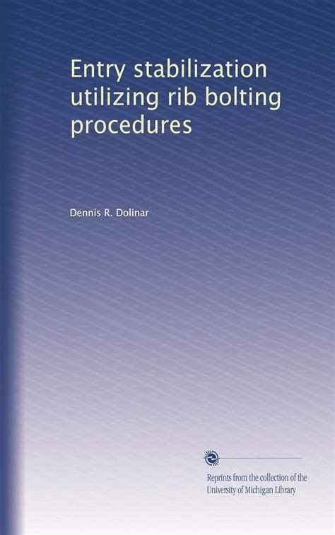 Entry stabilization utilizing rib bolting procedures : Amazon.in: Books