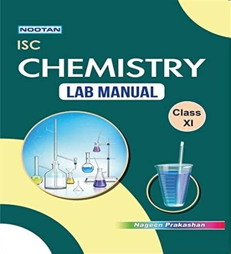 Nootan ISC Chemistry Lab-Manual-11th (With Practical File) - Nageen ...