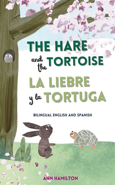 The Hare and the Tortoise | La Liebre y la Tortuga: A bilingual English ...