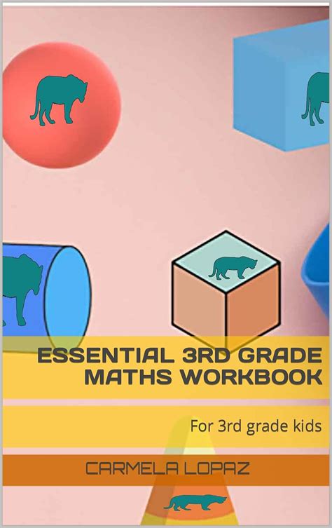 ESSENTIAL 3RD GRADE MATHS WORKBOOK: For 3rd grade kids eBook : Lopaz ...