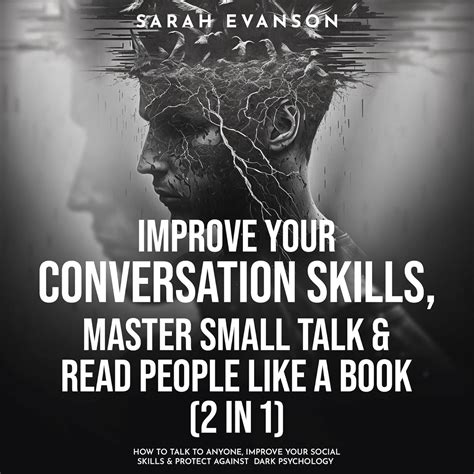 Improve Your Conversation Skills, Master Small Talk & Read People Like ...