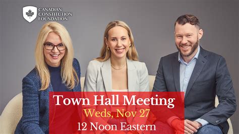 Reserve your spot for our next Town Hall meeting on Nov 27 - Canadian Constitution Foundation
