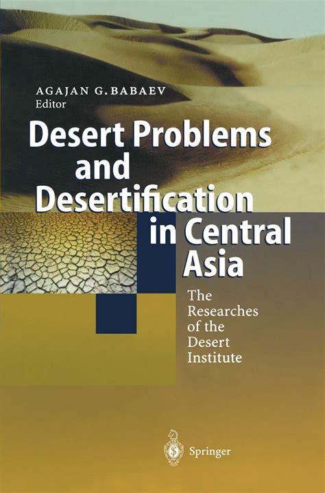 Buy Desert Problems and Desertification in Central Asia: The ...