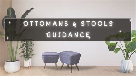 Ottomans and Stools Guidance – Loomsmith