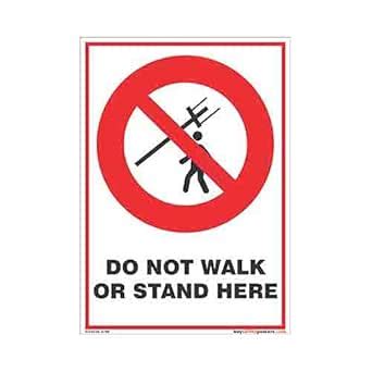 buysafetyposters.com - Do Not Stand Here Prohibition Sign In English ...