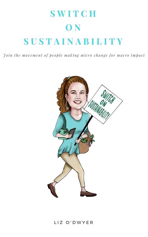 Switch on Sustainability: Micro Change for Macro Impact eBook : O'Dwyer ...