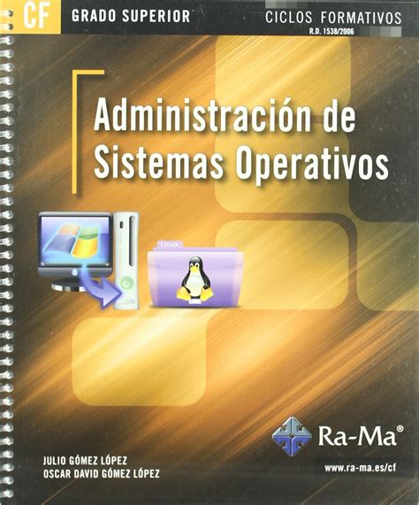 Buy Administración de Sistemas Operativos (GRADO SUPERIOR) Book Online ...