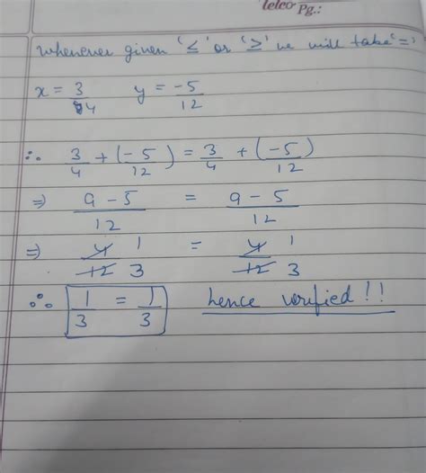 Verify that x + y ≤ x + y by taking: (i) x = 3/4 , y = 5/-12 - Brainly.in