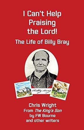 Buy I Can't Help Praising the Lord: The Life of Billy Bray Book Online ...