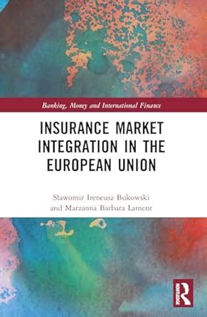 Buy Insurance Market Integration in the European Union (Banking, Money ...
