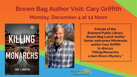 Brown Bag Author Event: Cary Griffith, Brainerd Public Library, 4 ...