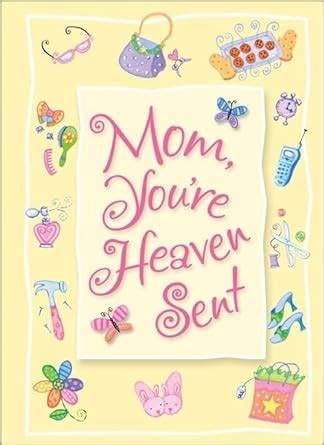 Buy Moms Are Heaven Sent Greeting Book Book Online at Low Prices in ...