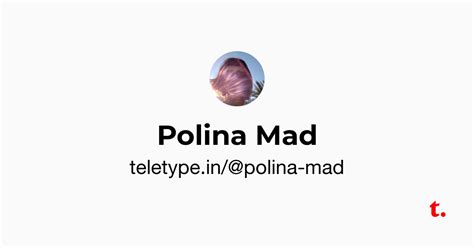 Polina Mad — Teletype