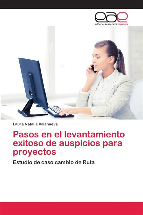 Buy Pasos en el levantamiento exitoso de auspicios para proyectos ...