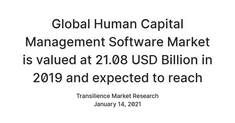 Global Human Capital Management Software Market is valued at 21.08 USD ...