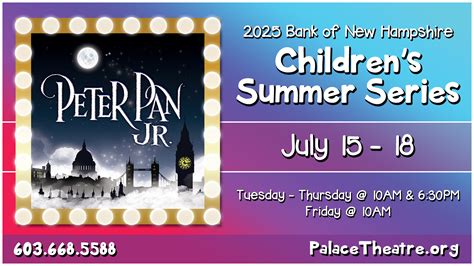 Bank of New Hampshire Children's Summer Series: Peter Pan Jr. - The ...