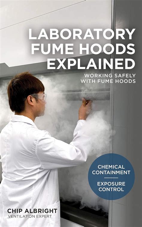 Laboratory Fume Hoods Explained: Chemical Containment – Exposure ...