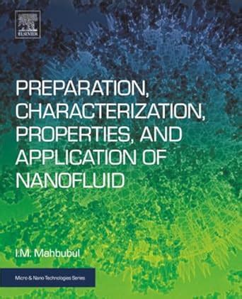 Preparation, Characterization, Properties, and Application of Nanofluid ...