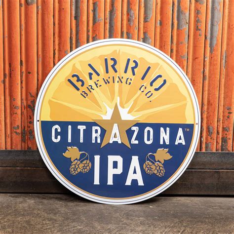 Barrio Sign - Citrazona Tin Tacker - Barrio Brewing Co.