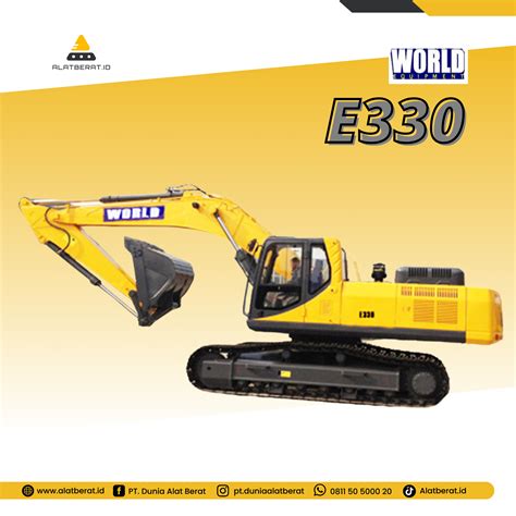 Distributor Alat Berat World Equipment Excavator E330 - ALATBERAT.ID