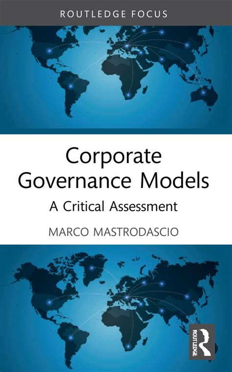 Corporate Governance Models: A Critical Assessment (Routledge Focus on ...