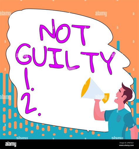 Sign displaying Not Guilty, Concept meaning someone is innocent didnt ...