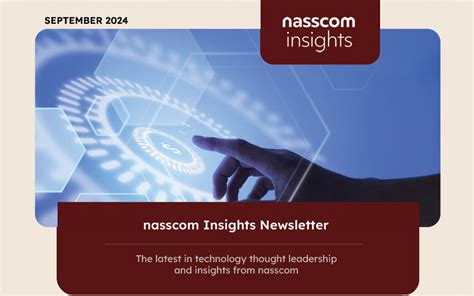 nasscom Insights Newsletter- September 2024 | nasscom | The Official ...