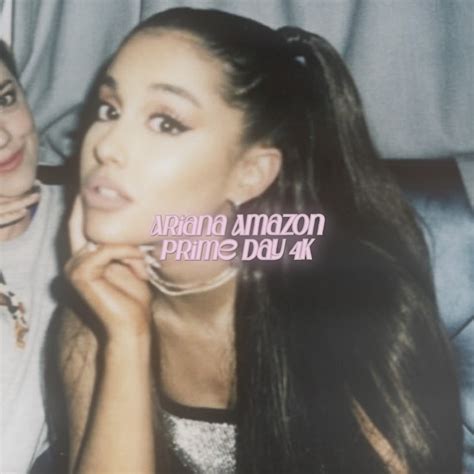 ariana grande amazon prime day clips 4k 🎤⋆˙⊹ - Payhip