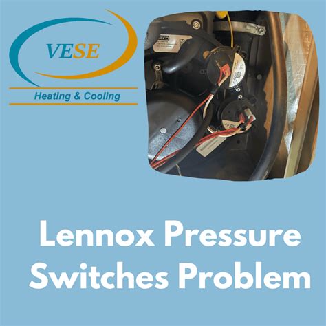 Lennox Furnace Pressure Switches Problem - Edmonton Furnace & Boiler ...