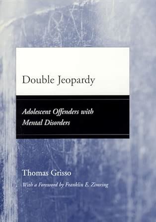 Buy Double Jeopardy – Adolescent Offenders with Mental Disorders ...