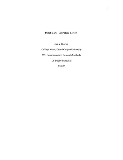 Litature review comm 355 - Benchmark- Literature Review Jamie Thorne College Name, Grand Canyon ...