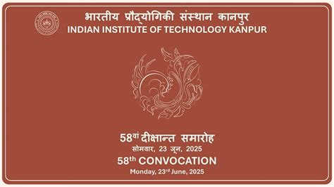 Indian Institute of Technology Kanpur to host 58th Convocation Ceremony ...