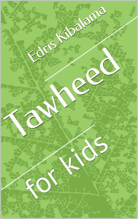 Tawheed: for kids (Knowing Allah) eBook : Kibalama, Edris: Amazon.in ...