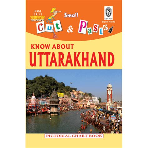Cut and paste book of KNOW ABOUT UTTARAKHNAD