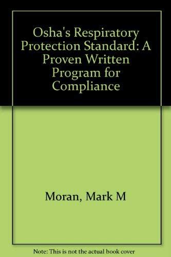 Buy Osha's Respiratory Protection Standard: A Proven Written Program ...