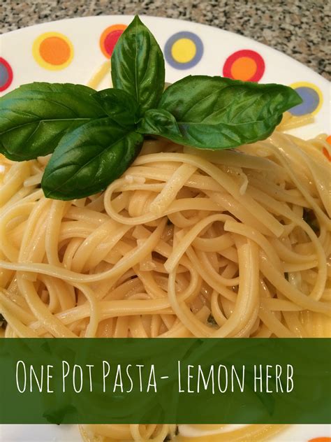 One Pot Pasta Recipe – Lemon Herb - Basilmomma