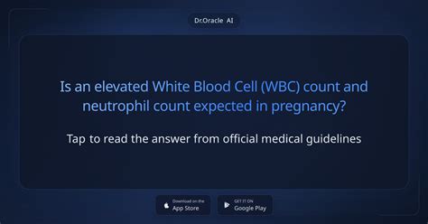 Is an elevated White Blood Cell (WBC) count and neutrophil count ...