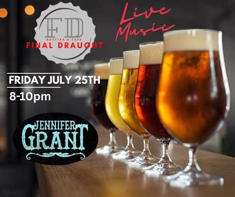 Jennifer Grant LIVE @ Final Draught, Final Draught Bottles and Taps ...